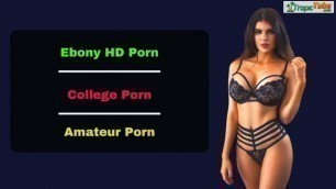 TropicTube – The Ultimate Porn Source For All People Feeling Naughty